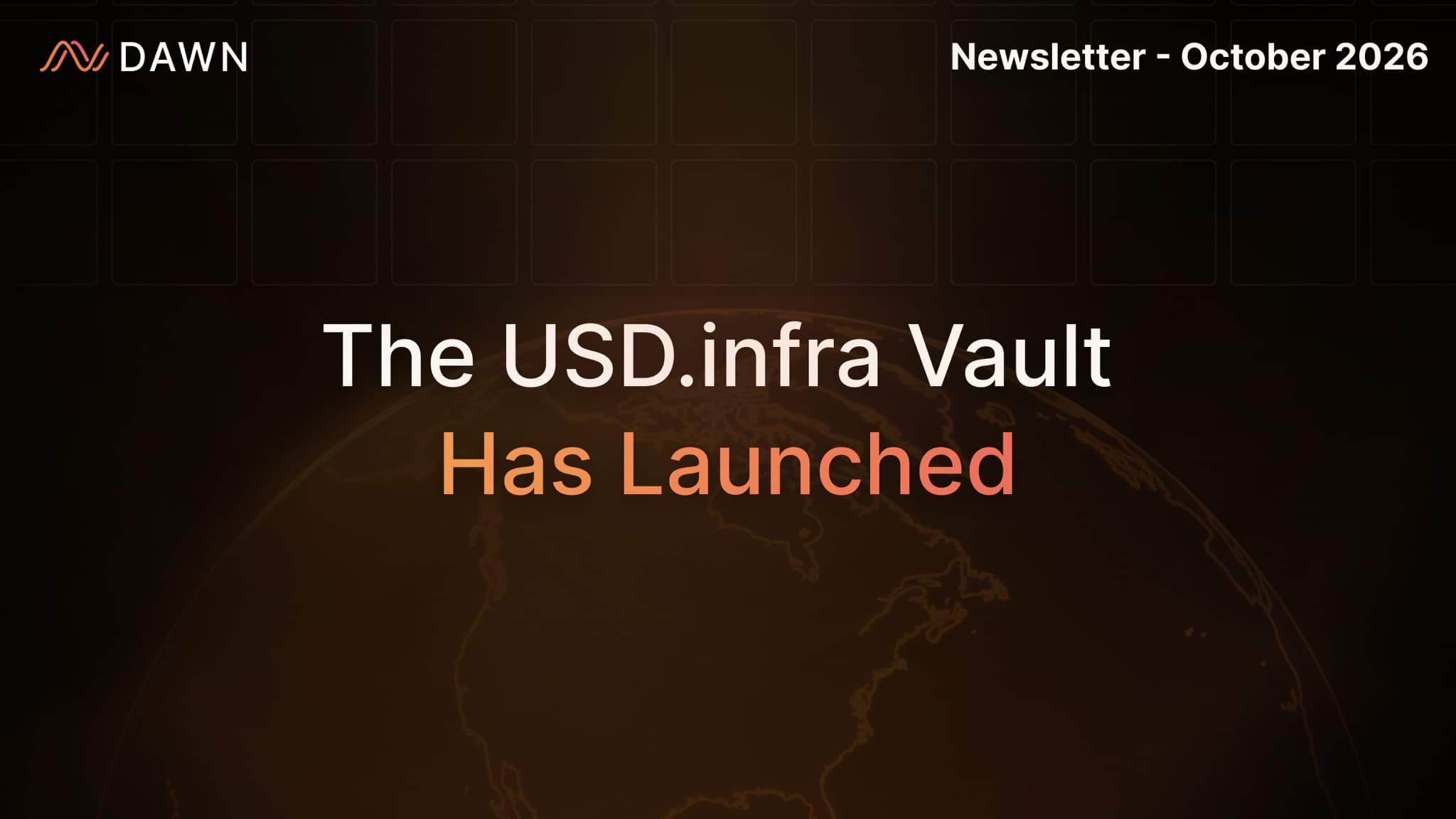 DAWN’s October Newsletter: The USD.infra Vault Has Launched